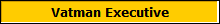 Vatman Executive