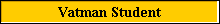 Vatman Student