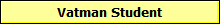 Vatman Student