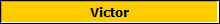 Victor