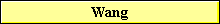 Wang