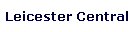 Leicester Central